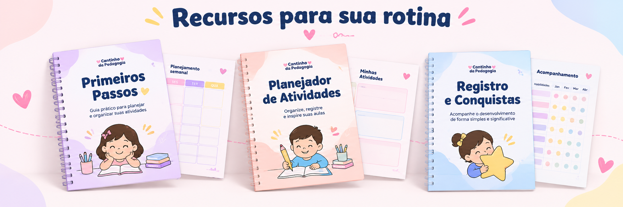 Bônus Inclusos no Kit: Guias, Planner e Fichas